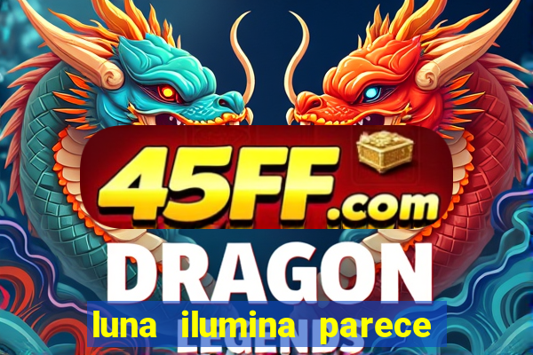 luna ilumina parece com qual perfume importado natura